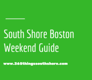 South Shore Weekend Events Saturday May 13th & Sunday May 14th