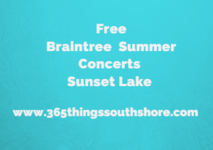 Free Tuesday night summer concerts at Sunset Lake 2017 in Braintree MA