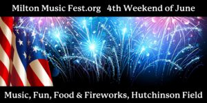 Milton Music Fest and Fireworks 2024