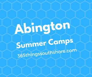 Abington MA summer camps and programs