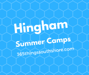 Hingham MA summer camps and programs