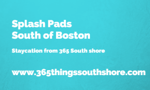Kids Splash Pads South of Boston 