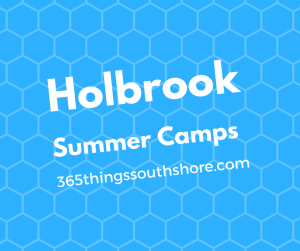 Holbrook MA Summer camps and programs
