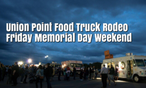 Union Point Food Truck Rodeo May 2018  in Weymouth MA