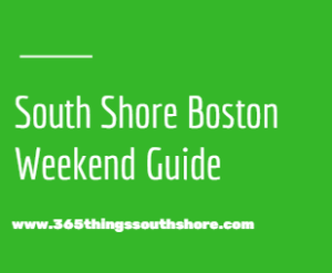 South Shore Boston Weekend Events Saturday October 20th & Sunday October 21st