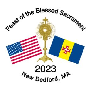 New Bedford Portuguese Feast & Blessed Sacrament 2023