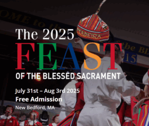 New Bedford Portuguese Feast & Blessed Sacrament 2025