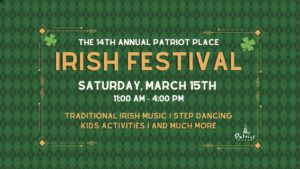 Patriots Place Saint Patrick's  Irish Festival 2025  in Foxboro MA