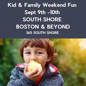 South Shore Boston Weekend Events Saturday September 9th & Sunday September 10th