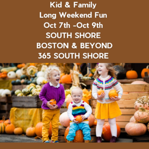 South Shore Columbus Day Weekend Events Sat Oct 7th, Sun Oct 8th and Mon Oct 9th