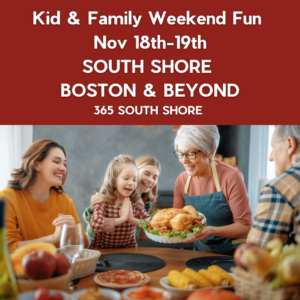 South Shore Boston Weekend Events Saturday November 18th & Sunday November 19th