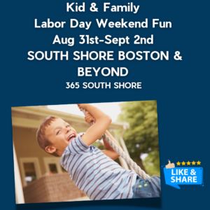 South Shore Labor Day Weekend Events Sat Aug 31st Sun Sept 1st & Mon Sept 3rd