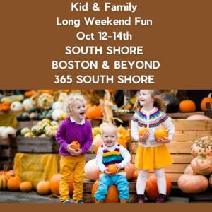 South Shore Columbus Day Weekend Events Sat Oct 12th, Sun Oct 13th and Mon Oct 14th