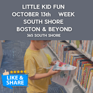 Preschoolers, Toddlers & Kids Activities Events South Shore Boston October 13th Week 2025