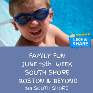 South Shore Boston MA Family Events & Things to Do June 15th 2026