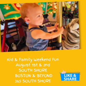 South Shore Boston Weekend Events for Kids & Families (August 1st & 2nd)