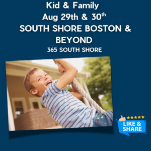 South Shore Boston Weekend Events for Kids & Families (August 29th & 30th)