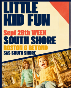 Toddler, Preschool & Kids Activities | South Shore Boston Events September 28th week