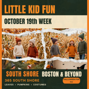 Toddler, Preschool & Kids Activities | South Shore Boston Events October 19th week